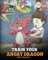 Train Your Angry Dragon: A Cute Children Story To Teach Kids About Emotions and Anger Management: Teach Your Dragon To Be Patient. A Cute Children ... and Anger Management.: 2 (My Dragon Books)