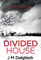 Divided House (The Dark Yorkshire Crime Thrillers, Band 1)