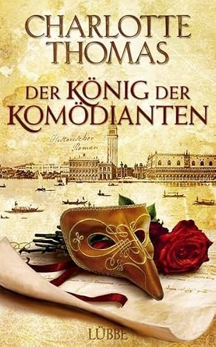 Der König der Komödianten: Historischer Roman (Ehrenwirth Belletristik)