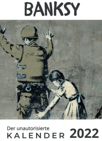 Banksy: Der unautorisierte Kalender 2022