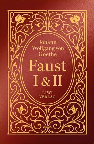 Goethe: Faust I und II