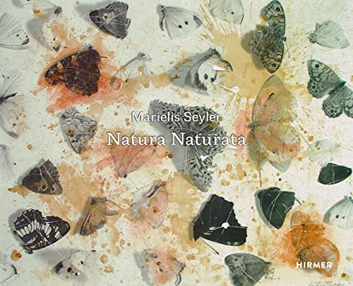 Marielis Seyler: Natura Naturata