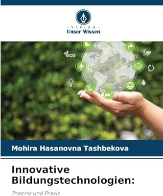 Innovative Bildungstechnologien:: Theorie und Praxis