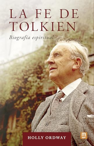 La fe de Tolkien: Biografía espiritual: 31 (Litteraria)