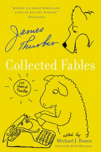 Collected Fables: 85 Brilliant Satirical Stories from America's Greatest Humorist―Timeless Wisdom and Unforgettable Morals