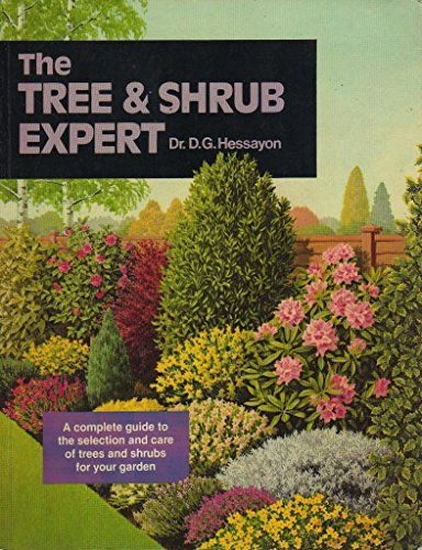 The Tree & Shrub Expert: The world's best-selling book on trees and shrubs