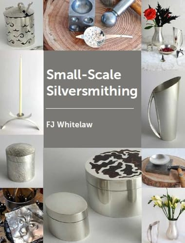 Small-scale Silversmithing