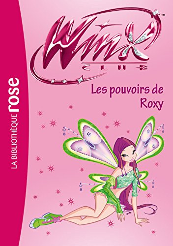 Winx Club 38 - Les pouvoirs de Roxy