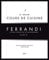 Le grand cours de cuisine Ferrandi: L'école française de gastronomie, Paris
