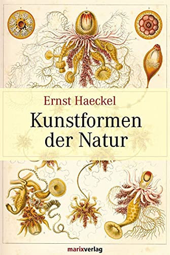Kunstformen der Natur: Vollständige Ausgabe