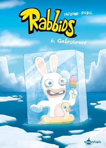 Rabbids: Band 6. Gefrohren