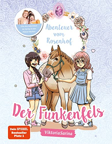 Abenteuer vom Rosenhof. Der Funkenfels von Viktoria Sarina