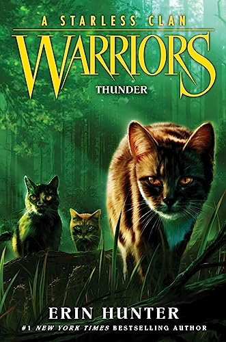 Warriors: A Starless Clan #4: Thunder: An Epic Animal Fantasy about Warrior Cats, Prophecies, and Survival for Children (Ages 8-12)