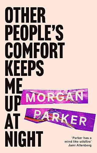 Other People's Comfort Keeps Me Up At Night: With a new introduction by Danez Smith