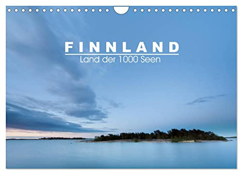 Finnland: Land der 1000 Seen (Wandkalender 2026 DIN A4 quer), CALVENDO Monatskalender: Eine faszinierende Bilderreise durch das Land der 1000 Seen. (CALVENDO Orte)