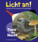 Tiere der Nacht: Licht an! (Licht an! Die Reihe mit der magischen Taschenlampe, Band 5)
