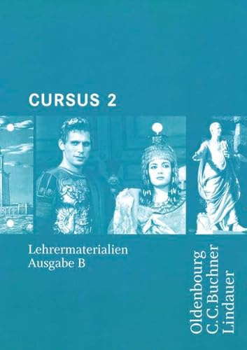 Cursus - Ausgabe B. Unterrichtswerk für Latein / Cursus B LM 2: Loseblattsammlung. Zu den Lektionen 21-36