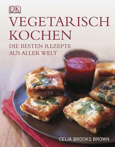 Vegetarisch kochen: Die besten Rezepte aus aller Welt