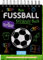 Mein Fußball-Kritzkratz-Buch: Mit überraschenden Kratz-Effekten | Kreativer Kratzelspaß mit Malideen und Holzstift für Kinder ab 5 Jahren