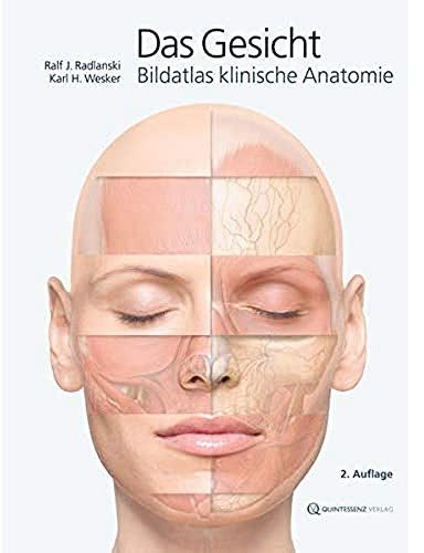 Das Gesicht: Bildatlas klinische Anatomie