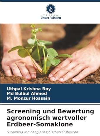 Screening und Bewertung agronomisch wertvoller Erdbeer-Somaklone: Screening von bangladeschischen Erdbeeren