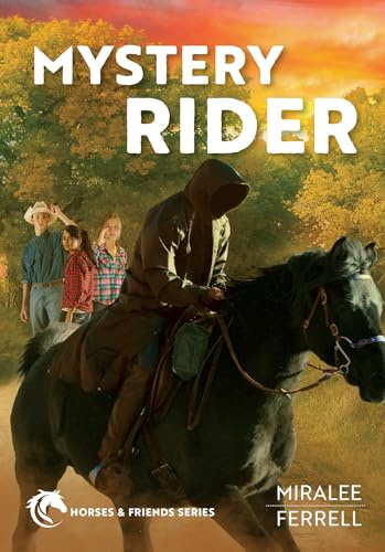 Mystery Rider (Horses and Friends): Volume 3