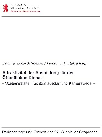 Attraktivität der Ausbildung für den Öffentlichen Dienst: Studieninhalte, Fachkräftebedarf und Karrierewege