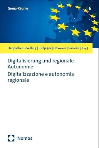 Digitalisierung und regionale Autonomie | Digitalizzazione e autonomia regionale (Grenz-Räume)