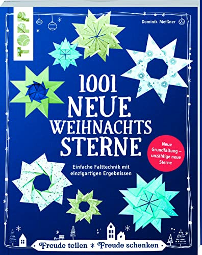 1001 neue Weihnachtssterne (kreativ.kompakt.): Einfache Falttechnik mit einzigartigen Ergebnissen