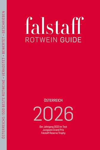 Falstaff Rotwein Guide Österreich 2026: Der Jahrgang 2022 im Test, Jungwein Grand Prix, Falstaff Reserve Trophy
