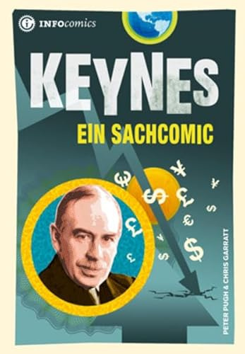 Keynes: Ein Sachcomic (Infocomics)