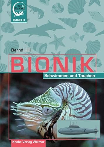 Bionik – Schwimmen und Tauchen: Bionik – Schwimmen und Tauchen