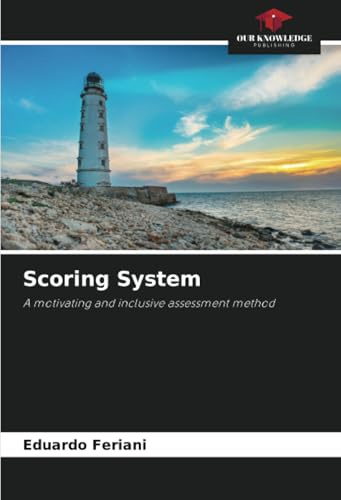 Scoring System: A motivating and inclusive assessment method