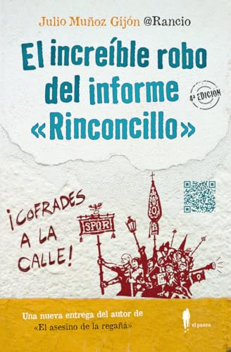 El increíble robo del informe Rinconcillo (el paseo bizarro)