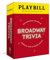 Clarkson Potter Playbill Broadway Trivia: 200 Questions for Fans of Musicals, Plays, and Theatre History