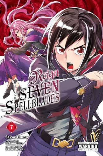 Reign of the Seven Spellblades, Vol. 7 (manga) (Volume 7)