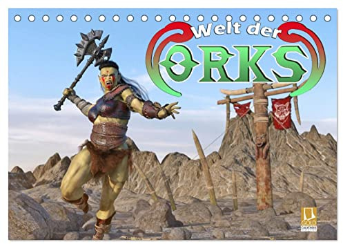 Welt der Orks (Tischkalender 2026 DIN A5 quer), CALVENDO Monatskalender: Ein Einblick in die Welt der Orks, die den meisten Menschen bisher verwehrt war. (CALVENDO Spass)