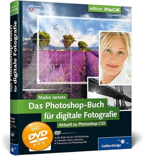 Das Photoshop-Buch für digitale Fotografie: Aktuell zu Photoshop CS5 (Galileo Design)