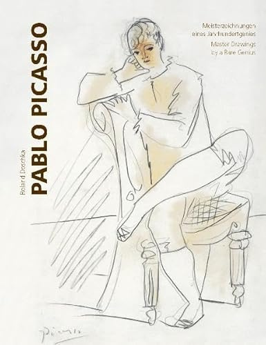 Pablo Picasso: Meisterzeichnungen eines Jahrhundertgenies