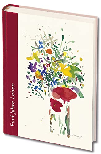 Fünf Jahre Leben – rot: Das Tag-für-Tag-Buch mit Kalenderseiten für jeden Tag (WegBegleiter)