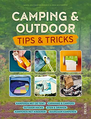 Camping & outdoor: tips & tricks