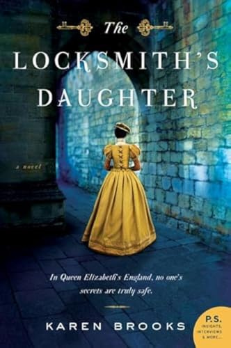 The Locksmith's Daughter: A Gripping Tudor Thriller – Where a Woman Spy Must Choose Between Her Country and Her Heart in Elizabethan England