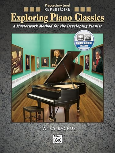 Exploring Piano Classics Repertoire: A Masterwork Method for the Developing Pianist, Book & CD