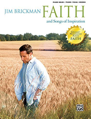 Faith and Songs of Inspiration: Piano Solos / Piano / Vocal / Chords