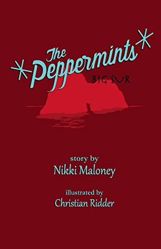 The Peppermints: Big Sur