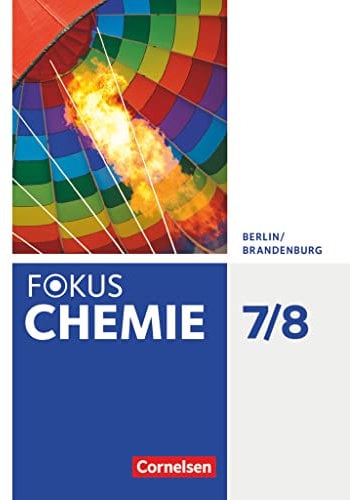 Fokus Chemie - Neubearbeitung - Berlin/Brandenburg - 7./8. Schuljahr: Schulbuch