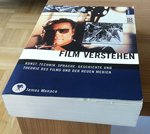 Film verstehen: Kunst, Technik, Sprache, Geschichte und Theorie des Films und der Medien (mit einer Einführung in Multimedia)