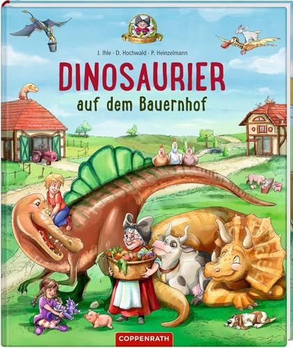 Dinosaurier auf dem Bauernhof (Bd. 4) (Omas Dinosaurier (Bilderbücher))