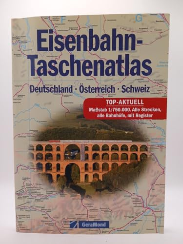 Eisenbahn-Taschenatlas: Deutschland – Österreich – Schweiz
