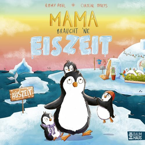 Mama braucht 'ne Eiszeit: Ein liebevolles Bilderbuch, das mit Humor und Herz die Herausforderungen des Familienalltags einfängt – perfekt zum Vorlesen und Wiedererkennen